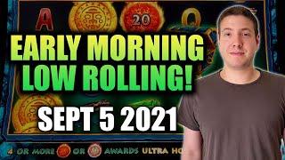LIVE: Early Morning Low Rolling(Medium Rolling?) Sept 5th 2021