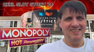 Reel Slot Story 74: London's Gateway Casino and Monopoly: Hot Properties