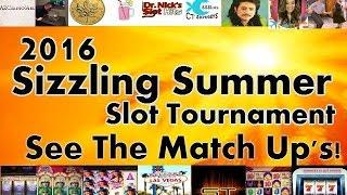 •Summer Sizzle Slot Tournament Contestant - Starts June 20th 2016•