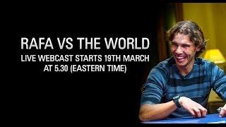 Rafael Nadal Vs. The World Live Poker Challenge