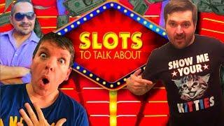 Slots To Talk About Featuring SDGuy, BrentW and Slot Traveler • sdguy1234