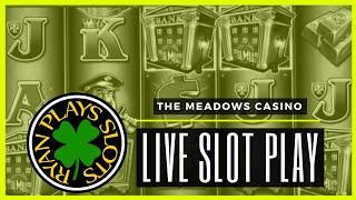 • Live Slots from The Meadows Casino! Ryan and Heather back on home turf! •
