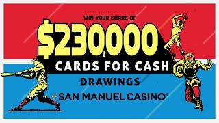 Cards For Cash Drawings At San Manuel Casino