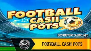 Football Cash Pots slot by Inspired Gaming