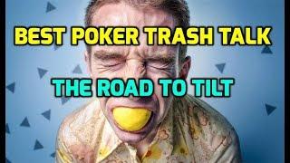 Best Poker Trash Talk - The Road to Tilt
