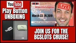 •LIVE •️100K YouTube Play Button UNBOXING • • BCSlots Cruise + RUDIES FUN - LIVE CHAT