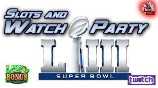 • LIVE SUPER BOWL 2019!!! • WATCH AND SLOT PARTY  • SLOT MUSEUM