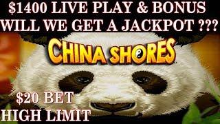 • $1400 LIVE PLAY & BONUS • WILL WE GET A JACKPOT HANDPAY ON CHINA SHORES HIGH LIMIT SLOT MACHINE?