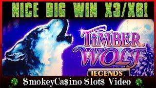 Timber Wolf Legends Series Slot Nice Big Win - x3/x6