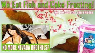 Cake Frosting on Fish? – No More Prostitution – A Dirty Pickle!