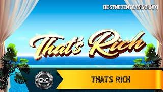 Thats Rich slot by Play’n Go