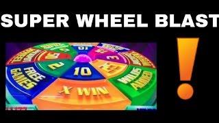 Super Wheel Blast - Email me for the June 3 2017 High Limit Event