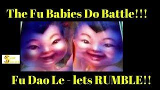 The Battle of the Fu Babies ...Player wins!!