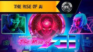 The Rise of AI slot by Endorphina