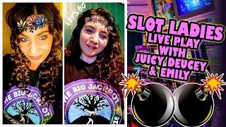 • Slot Ladies Juicy Deucey and Emily Live Slot Play•
