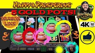 5 GOLD POTS! HIGH LIMIT DRAGON LINK Happy & Prosperous Epic Vegas Run Part 2