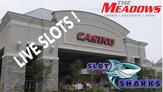 • LIVE Saturday Afternoon Slots • The Meadows Racetrack & Casino •