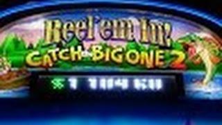 Reel em in- Catch Big One 2 Slot Bonus Max Bet