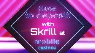 Mobile Casino Deposit Guide: How To Casino Deposit With The Skrill e-wallet