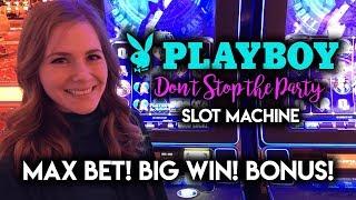Playboy Don't Stop the Party Slot Machine BIG WIN! Max Bet BONUS!
