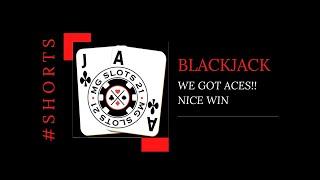 BLACKJACK! RE-SPLITTING ACES! NICE WIN #Shorts
