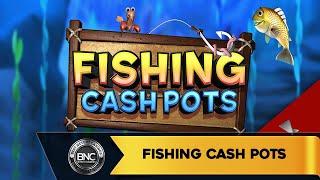 Fishing Cash Pots slot by Inspired Gaming