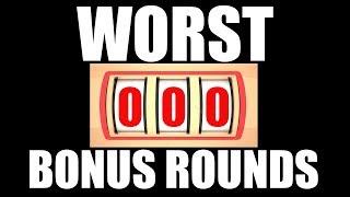 Are these the WORST BONUS ROUNDS EVER?!