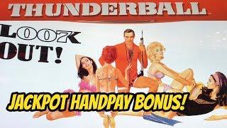 JACKPOT HANDPAY- JAMES BOND THUNDERBALL BONUS