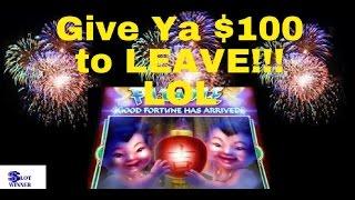 I'll give ya $100 to leave! LOL   So So Close to Handpay Heaven!