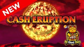 Cash Eruption Slot - IGT - Online Slots & Big Wins
