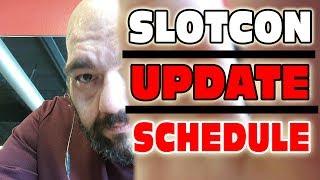 COME HEAR THE STORY • SLOTCON UPDATE & SCHEDULE