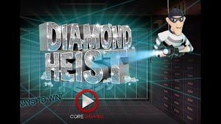 Diamond Heist Slot - Core Gaming