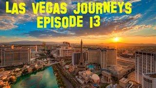 Las Vegas Journeys - Episode 13 