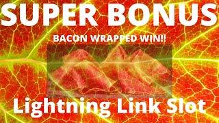 •BACON WRAPPED BONUS WIN•WINNING CASH - Lightning Link Slot Machine