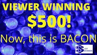 •Viewer winning $500!•Winning a MAJOR on a Fu Dao Le Slot Machine
