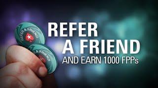 Refer a Friend and Earn 1000FPP PokerStars Points