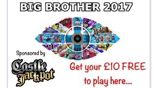 BIG BROTHER 2017 !! £10 FREE with CASTLE JACKPOT !! Sponsors
