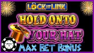 •HIGH LIMIT Lock It Link Hold Onto Your Hat •$30 MAX BET BONUS ROUND Slot Machine Casino