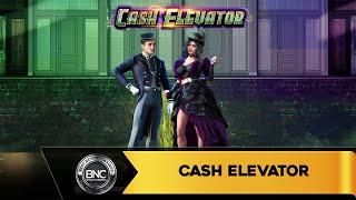 Cash Elevator slot by Reel Kingdom