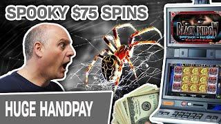 ⋆ Slots ⋆ Two HANDPAYS on Black Widow! ⋆ Slots ⋆ Spooky $75 HIGH-LIMIT SLOT SPINS