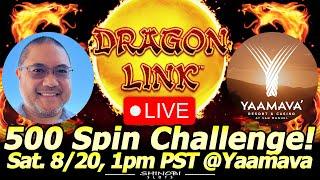 ⋆ Slots ⋆ 500 Spin Dragon Link Challenge LIVE at Yaamava @Oh Yeah! Slots and High Limit Room Action!