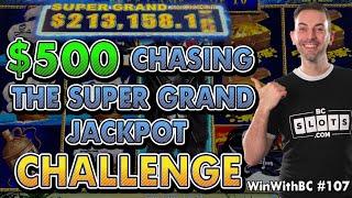 $500 ⋆ Slots ⋆‍⋆ Slots ⋆️ Chasing The Super Grand Jackpot Challenge ⋆ Slots ⋆‍⋆ Slots ⋆️