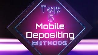 The Best Ways To Mobile Deposit At Your Mobile Casino