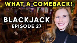 What An Insane Comeback! BLACKJACK! $1500 Buy In! Episode 27