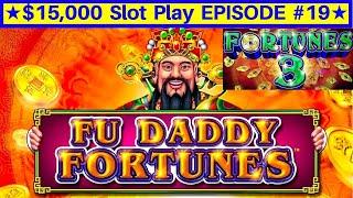 Fortunes 3 Slot - Fu-Daddy Fortunes Slot Machine | EPISODE-21 | Live Slot Play w/NG Slot