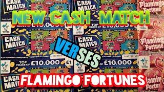 NEW...NEW..Scratchcards..NEW CASH MATCH  Cards. Vs FLAMINGO FORTUNE...& £500,00 Red