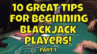 10 Great Tips For Beginning Blackjack Players - Part 1