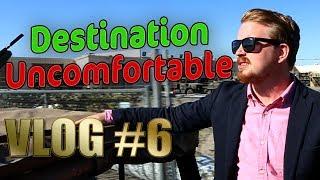 Vlog #6 - Uncomfortable