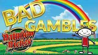 Rainbow Riches Lots of BAD GAMBLES :(