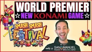• WORLD PREMIER • NEW GAME - Konami's Smash Smash Festival • San Manuel in Southern California